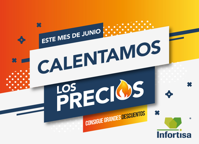 Llega el verano y en Infortisa los precios se calientan
