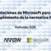 Microsoft Defender XDR: el “centinela” incansable