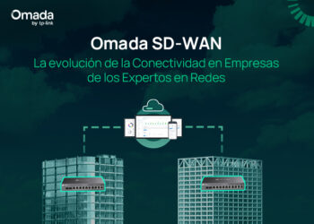 TP-Link Omada SD-WAN, rentabilidad y valor para el canal